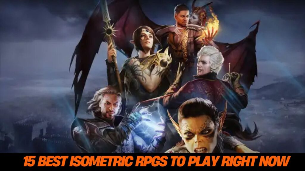15 Best Isometric RPGs To Play Right Now