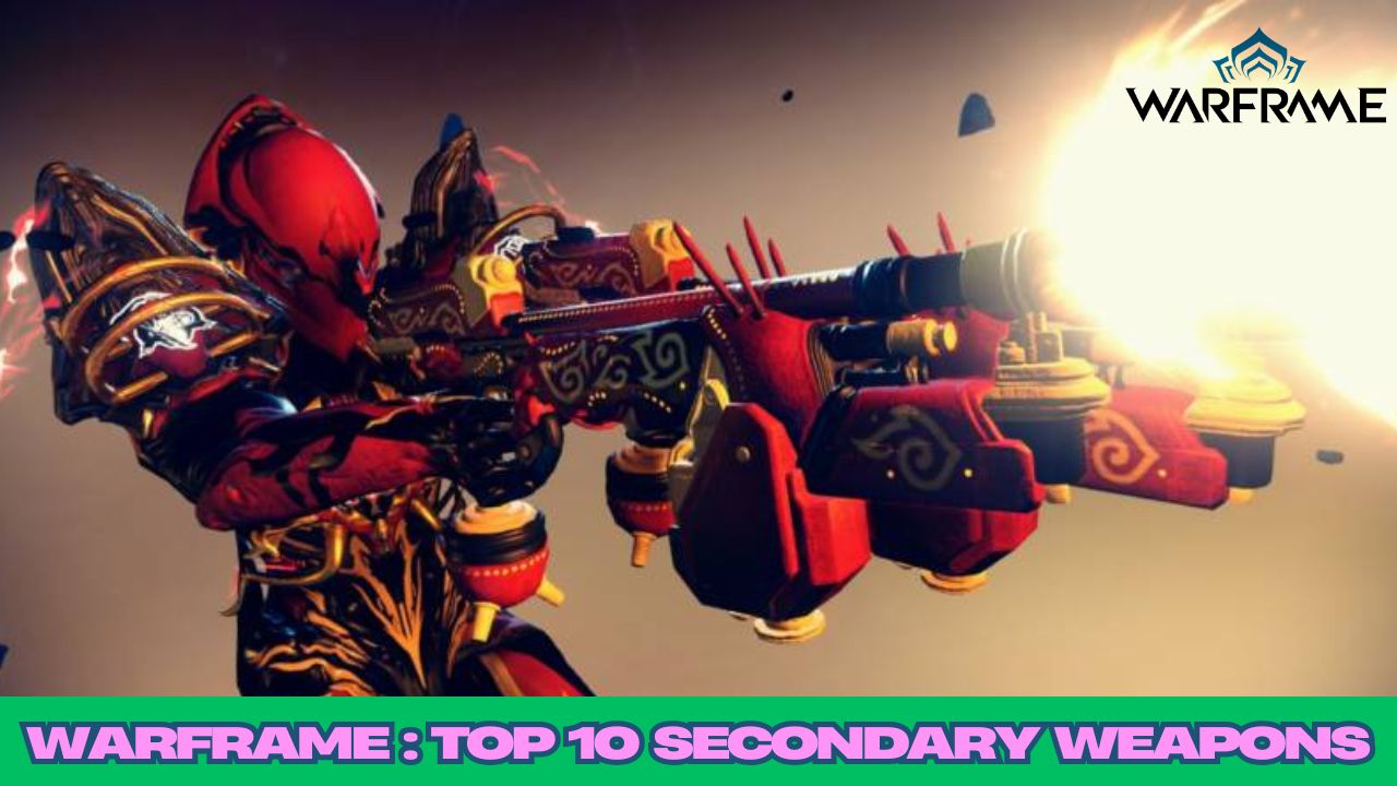 Warframe Top 10 Secondary Weapons