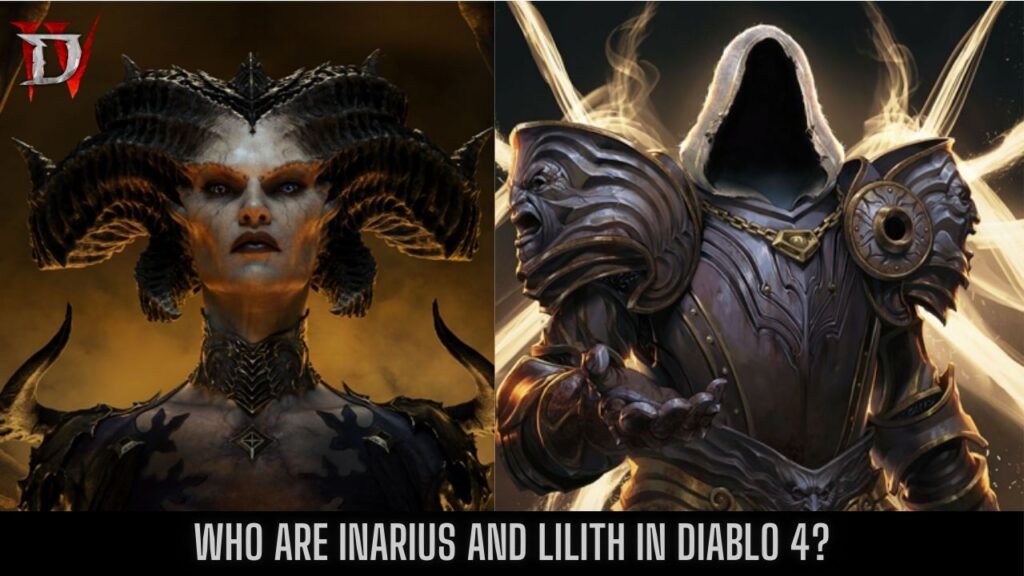 Who are Inarius and Lilith in Diablo 4